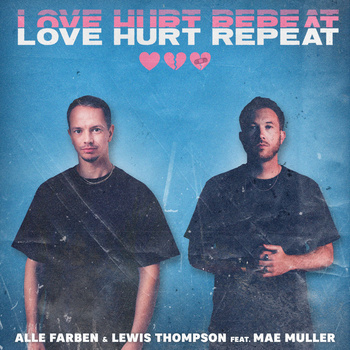 Alle Farben & Lewis Thompson feat. Mae Muller - Love Hurt Repeat (Ti-Mo Bootleg Mix) album cover