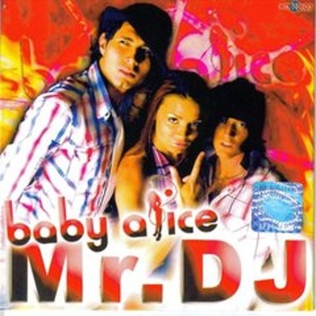 Baby Alice - Mr. Dj (LazerzF!ne Remix Edit) album cover