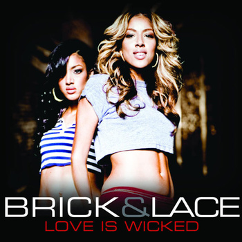 Brick & Lace - Love Is Wicked (LazerzF!ne Bootleg Edit 2021) album cover