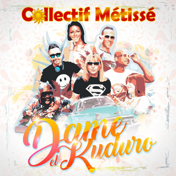 Collectif Métissé - Dame El Kuduro (DJ KS & LazerzF!ne Bootleg) album cover