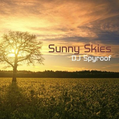 DJ Spyroof (ft. Jodie Poye) - Sunny Skies album cover