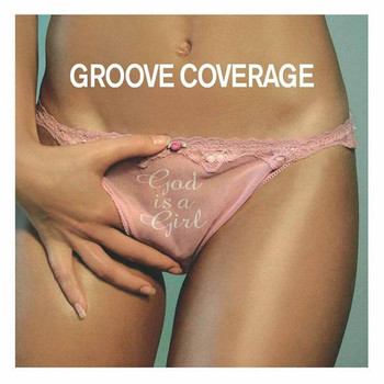 Groove Coverage - God Is A Girl (LazerzF!ne Bootleg Edit) album cover