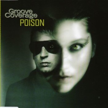 Groove Coverage - Poison (East Raverz Bootleg) album cover