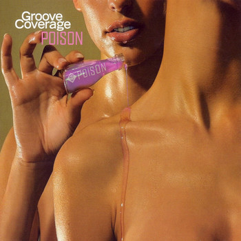 Groove Coverage - Poison (Sound Artz Bootleg Extended) album cover