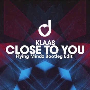 Klaas - Close to You (Flying Mindz Bootleg Edit) album cover