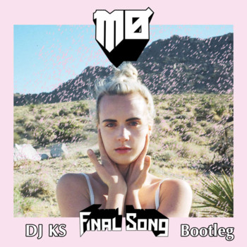 MØ - Final Song (DJ KS Bootleg) album cover