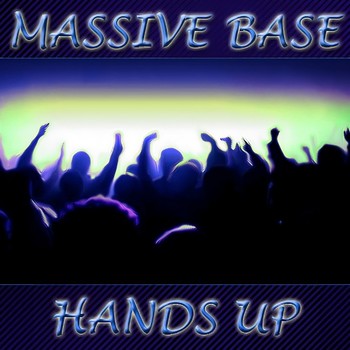 Massive Base - Hands Up (Radio Mix) album cover