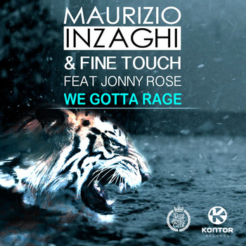 Maurizio Inzaghi & Fine Touch Feat. Jonny Rose - We Gotta Rage (Chris Dega feat. VinylBreaker Remix) album cover