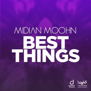 Midian Moohn - Best Things (MyceQ Hands Up Remix) album cover