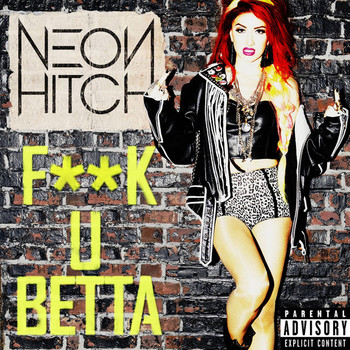 Neon Hitch - Fuck U Betta (Alari Remix) album cover