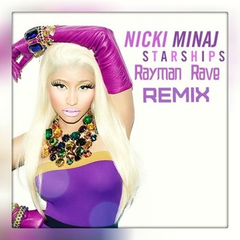 Nicki Minaj - Starships (Rayman Rave Remix) album cover