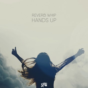 Reverb Whip - Hands Up (Radio Edit) album cover