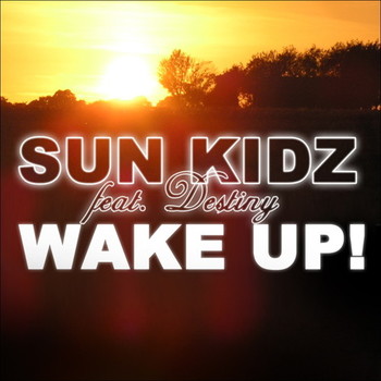 Sun Kidz Feat. Destiny - Wake Up (AlejZ Bootleg Mix) album cover