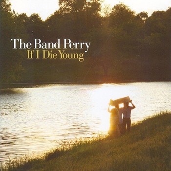 The Band Perry - If I Die Young (Cloud Seven Bootleg Mix) album cover