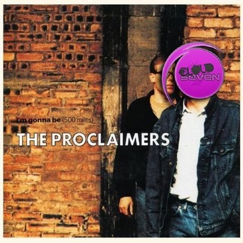 The Proclaimers - (I'm Gonna Be) 500 Miles (G4bby & Cloud Seven Bootleg Mix) album cover