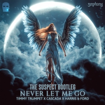 Timmy Trumpet x Cascada x Harris & Ford - Never Let Me Go (The Suspect Back To 2k10 Bootleg Edit) album cover