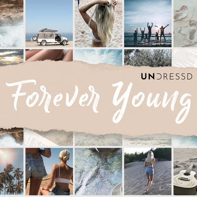 UNDRESSD - Forever Young (DJ KS Bootleg) album cover