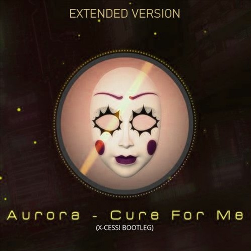 Aurora - Cure for me (X-Cess! Bootleg)